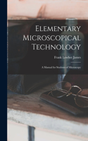 Elementary Microscopical Technology