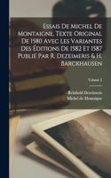 Essais de Michel de Montaigne. Texte original de 1580 avec les variantes des éditions de 1582 et 1587 publié par R. Dezeimeris & H. Barckhausen; Volume 2
