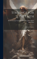 Strivings for the Faith