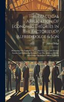 Practical Application Of Economic Theories In The Factories Of Alfred Dolge & Son