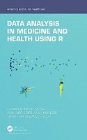 Data Analysis in Medicine and Health Using R