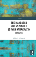 The Mandaean Rivers Scroll (Diwan Nahrawatha)