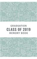 Graduation Class of 2019 Memory Book: Funny Graduation Quote Book Blank Lined Journal; Graduation Favors; Graduation Keepsakes Notebook; Graduation Message Book