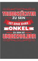 Taubenzüchter Zu Sein Ist Eine Ehre - Onkel Zu Sein Ist Unbezahlbar