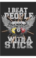 I Beat People With A Stick