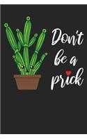 Don't Be A Prick