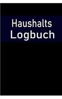 Haushalts Logbuch: Haushaltsbuch mit zweispaltigen Seiten / Größe ca A5