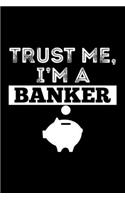 Trust Me I'M A Banker