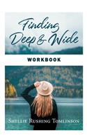 Finding Deep and Wide Workbook