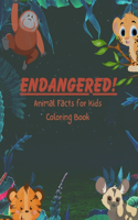 ENDANGERED! Animal Facts for Kids Coloring Book