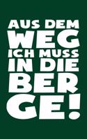 ...Muss in Die Berge!: Notizbuch / Notizheft Für Wandern Berg-Wandern Bergsteigen Klettern Outdoor Trekking A5 (6x9in) Liniert Mit Linien