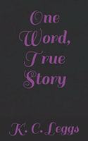 One Word, True Story