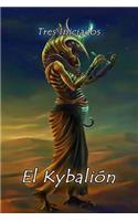 El Kybalión (Spanish Edition)