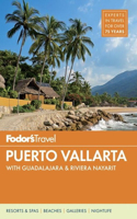 Fodor's Puerto Vallarta: With Guadalajara &amp; Riviera Nayarit