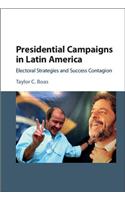 Presidential Campaigns in Latin America