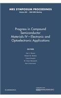 Progress in Compound Semiconductor Materials IV Electronic and Optoelectronic Applications: Volume 829