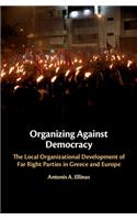 Organizing Against Democracy