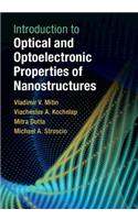 Introduction to Optical and Optoelectronic Properties of Nanostructures