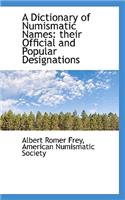 A Dictionary of Numismatic Names