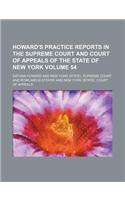Howard's Practice Reports in the Supreme Court and Court of Appeals of the State of New York Volume 54