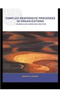Complex Responsive Processes in Organizations