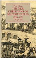 New Christians of Spanish Naples 1528-1671
