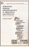 Surviving Forced Disappearance in Argentina and Uruguay