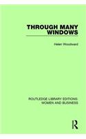 Through Many Windows: (Routledge Library Editions: Women and Business)