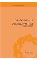 British Visions of America, 1775-1820