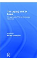 The Legacy of R. D. Laing: An appraisal of his contemporary relevance