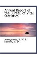 Annual Report of the Bureau of Vital Statistics