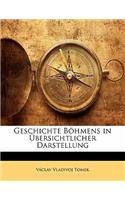 Geschichte Bohmens in Ubersichtlicher Darstellung