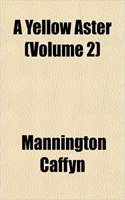 A Yellow Aster (Volume 2): (English)