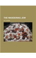 The Wandering Jew Volume 03