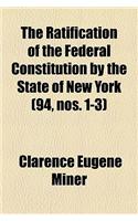 The Ratification of the Federal Constitution by the State of New York (Volume 94,