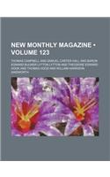 New Monthly Magazine (Volume 123): (English)