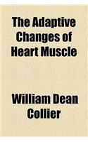 The Adaptive Changes of Heart Muscle