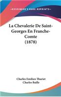 La Chevalerie de Saint-Georges En Franche-Comte (1878)