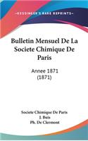 Bulletin Mensuel de la Societe Chimique de Paris