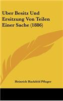 Uber Besitz Und Ersitzung Von Teilen Einer Sache (1886)