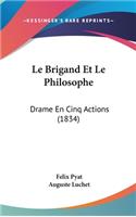 Le Brigand Et Le Philosophe