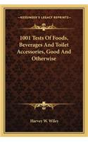 1001 Tests Of Foods, Beverages And Toilet Accessories, Good And Otherwise