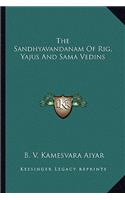 Sandhyavandanam of Rig, Yajus and Sama Vedins
