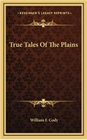 True Tales of the Plains