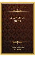 Girl of '76 (1898) a Girl of '76 (1898)
