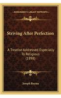 Striving After Perfection