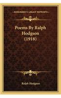Poems By Ralph Hodgson (1918): (English)