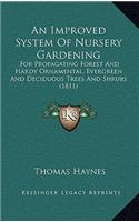 An Improved System of Nursery Gardening