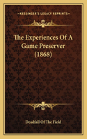 The Experiences Of A Game Preserver (1868)