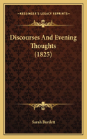 Discourses And Evening Thoughts (1825)